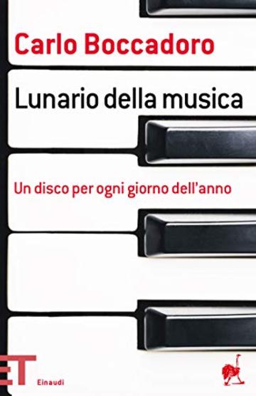 Lunario della musica: Un disco per ogni giorno dell'anno (Einaudi tascabili. Pop)